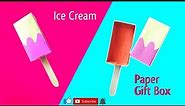 Ice Cream Gift Box | DIY Paper Craft | Creative Gift Ideas | Ice Cream Craft | Chocolate Box