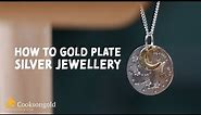 How To Gold Plate Your Silver Jewellery