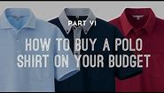 How To Buy A Polo Shirt On Your Budget - Part 6