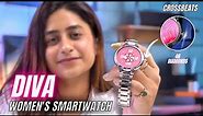 Crossbeats Diva Women's Smartwatch - Best Smartwatch under 3000⚡️*AMOLED