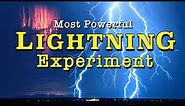 Most Powerful Lightning Strikes & Red Sprites Experiment