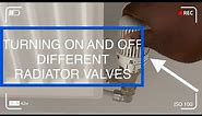 How to turn different radiator valves off and on [ Thermostatic, Lockshield, Manual/ordinary e.t.c]
