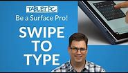 Swiftkey for Windows 10: How to swipe type with Surface