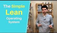 The Simple Lean Operating System (Daily 3S, Improvement, & Meeting)