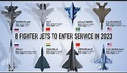 The 8 Fighter Jets that will enter service this year in 2023