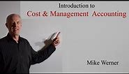 Introduction to Cost and Management Accounting, Accounting Step-by-Step by Mike Werner