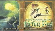 "Never Never Land" - from the musical "Peter Pan"