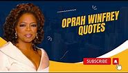 Oprah Winfrey Quotes life and success