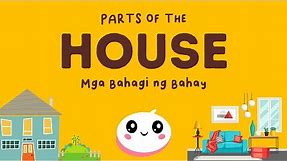 Parts of The House | Mga Bahagi ng Bahay | English to Tagalog | Learning for Kids