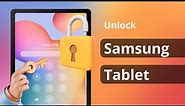 How to Unlock Samsung Tablet Forgot Password [Solved]
