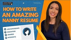How To Write An Amazing Nanny Resume 📄 🤩