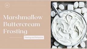 Super Marshmallow Buttercream Frosting