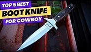 Best Boot Knife for Cowboy Boots 2023