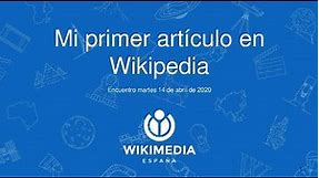 Cómo crear mi primer artículo en Wikipedia