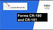 Mandatory Expungement: How to Complete Expungement Forms - CR180 and CR181