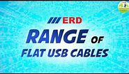 Erd range of Flat Usb cable // Micro cable Type-c cable