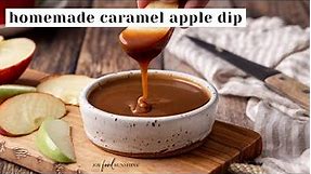Homemade Caramel Apple Dip Recipe