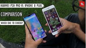 Huawei P20 Pro vs iPhone 8 Plus | Is iPhone 8 Plus Any Good?