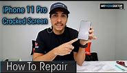 How-To Repair iPhone 11 Pro Cracked Front Screen