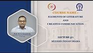 Lecture 57: Modern Indian Drama