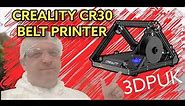 Creality CR30 Belt Printer Quick Review
