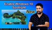 Windows 10 Spotlight || windows 10 spotlight images || how to enable windows spotlight in windows 10