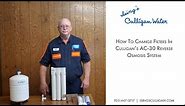 How to Change the Filters on AC-30 Reverse Osmosis Drinking Water System