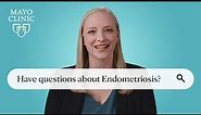 What happens if my endometriosis is left untreated? Ask Mayo Clinic
