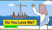 Bible story "Do You Love Me?" | Primary Year C Quarter 3 Episode 4 | Gracelink