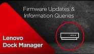 Lenovo Dock Manager - Firmware Updates & Information Queries