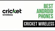 Best Phones at Cricket Wireless (Spring 2022)