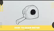 How to Draw Meter Easy