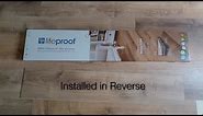 Lifeproof Vinyl Plank Flooring - Installed in Reverse