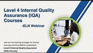 Level 4 Internal Quality Assurance (IQA) Courses - ELN Webinar