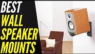 Top 5: Best WALL SPEAKER MOUNTS in 2021 - Choose the Right One for Your Needs!