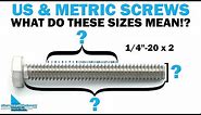How to Measure Screws & Bolts - US & Metric Sizing | Fasteners 101