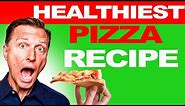 Dr. Berg's Recipe for the Healthiest Pizza in the World