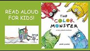 The Color Monster (a story about emotions) Book Read Aloud For KIDS!