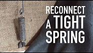 How to Stretch a Tight Spring (tension spring)