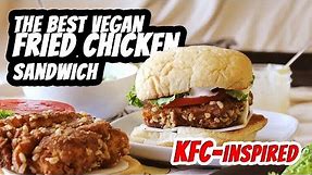 THE BEST VEGAN FRIED CHICKEN SANDWICH | KFC-style Recipe by Mary's Test Kitchen
