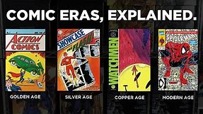 COMIC BOOK ERAS EXPLAINED | Golden Age, Silver Age, Copper Age Comics | Comic Book History