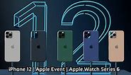 iPhone 12, Apple Watch 6 Release Date, Price and Launch Date Leak!