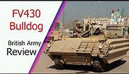 FV430 Bulldog: The Most Advanced Variant Of The FV430 Series