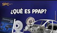 PPAP ¿Qué es PPAP? - Production Part Approval Process de Core Tools