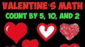 Valentine's Day Math! Skip Count by 2, 5, and 10!