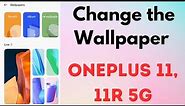 How to Change Wallpaper in OnePlus 11, 11r 5G | Home and Lock Screen Wallpaper