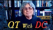 QT With DC #2 (David Coverdale Answers YOUR Questions)