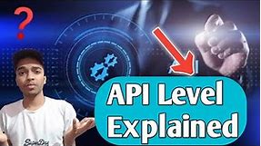 What is API Level? | API Level Explained in Hindi