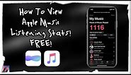 How To View Apple Music Listening Stats For FREE!