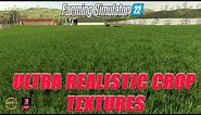 How to create ultra realistic crop textures for Farming Simulator 22.